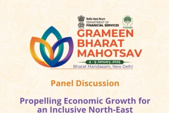 Grameen Bharat Mahotsav 2025: Fostering Sustainable Growth in Northeast India